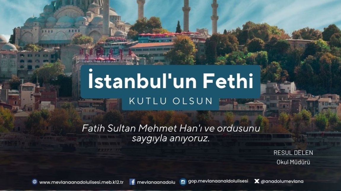 İstanbul’un Fethi Kutlu Olsun - Mevlana Anadolu Lisesi